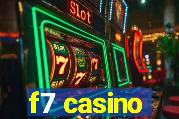 f7 casino